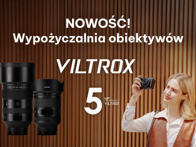 Viltrox – wypożyczania obiektywów